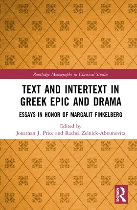 Price / Zelnick-Abramovitz |  Text and Intertext in Greek Epic and Drama | Buch |  Sack Fachmedien