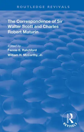 Ratchford / McCarthy, Jr |  The Correspondence of Sir Walter Scott and Charles Robert Maturim | Buch |  Sack Fachmedien