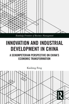 Feng |  Innovation and Industrial Development in China | Buch |  Sack Fachmedien