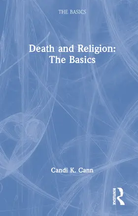 Cann |  DEATH AND THE AFTERLIFE THE BASICS | Buch |  Sack Fachmedien