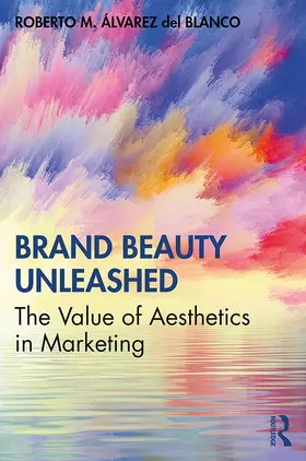 Álvarez del Blanco | Brand Beauty Unleashed | Buch | 978-0-367-11241-7 | sack.de
