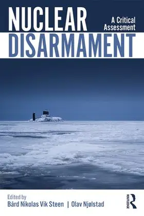 Steen / Njølstad |  Nuclear Disarmament | Buch |  Sack Fachmedien