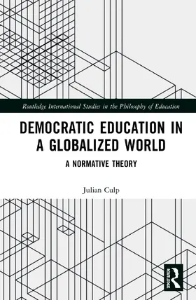 Culp |  Democratic Education in a Globalized World | Buch |  Sack Fachmedien