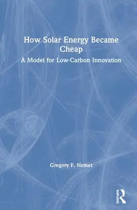 Nemet |  How Solar Energy Became Cheap | Buch |  Sack Fachmedien