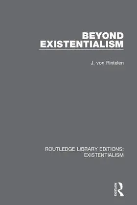 Von Rintelen |  Beyond Existentialism | Buch |  Sack Fachmedien