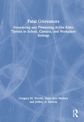 Vecchi / Markey / Daniels |  Fatal Grievances | Buch |  Sack Fachmedien