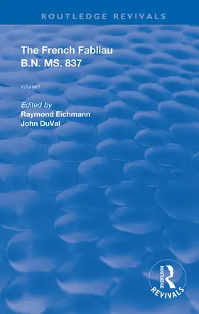 Eichmann / DuVal |  The French Fabliau B.N. MS. 837 | Buch |  Sack Fachmedien