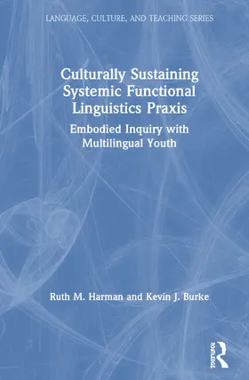 Harman / Burke |  Culturally Sustaining Systemic Functional Linguistics Praxis | Buch |  Sack Fachmedien