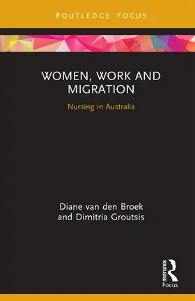 van den Broek / Groutsis |  Women, Work and Migration | Buch |  Sack Fachmedien
