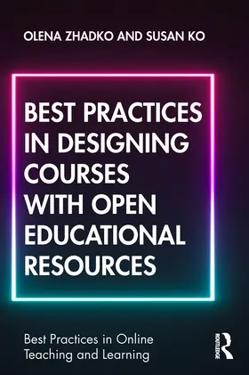 Zhadko / Ko |  Best Practices in Designing Courses with Open Educational Resources | Buch |  Sack Fachmedien