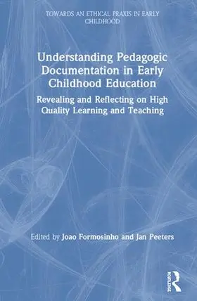 Formosinho / Peeters |  Understanding Pedagogic Documentation in Early Childhood Education | Buch |  Sack Fachmedien