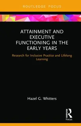 Whitters |  Attainment and Executive Functioning in the Early Years | Buch |  Sack Fachmedien