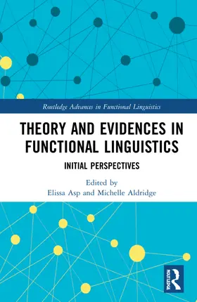 Asp / Aldridge |  Empirical Evidences and Theoretical Assumptions in Functional Linguistics | Buch |  Sack Fachmedien