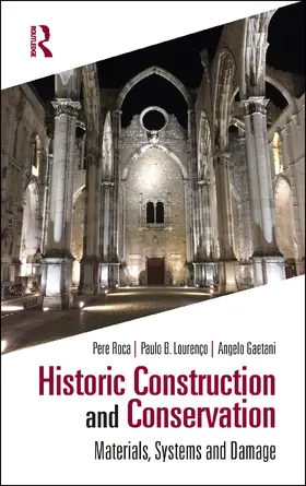 Roca / Lourenço / Gaetani | Historic Construction and Conservation | Buch | 978-0-367-14574-3 | sack.de