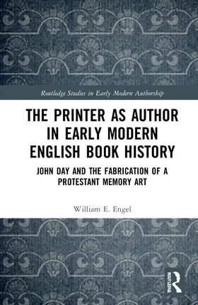 Engel |  The Printer as Author in Early Modern English Book History | Buch |  Sack Fachmedien