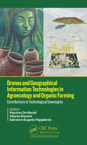 De Marchi / Diantini / Eugenio Pappalardo |  Drones and Geographical Information Technologies in Agroecology and Organic Farming | Buch |  Sack Fachmedien