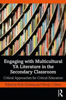 Ginsberg / Glenn |  Engaging with Multicultural YA Literature in the Secondary Classroom | Buch |  Sack Fachmedien