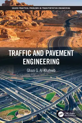 Al-Khateeb |  Traffic and Pavement Engineering | Buch |  Sack Fachmedien