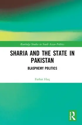 Haq |  Sharia and the State in Pakistan | Buch |  Sack Fachmedien