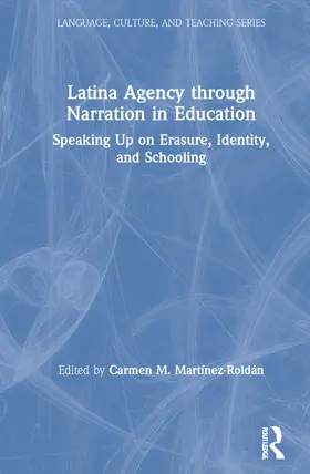 Martinez-Roldan |  Latina Agency through Narration in Education | Buch |  Sack Fachmedien