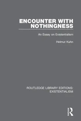 Kuhn |  Encounter with Nothingness | Buch |  Sack Fachmedien