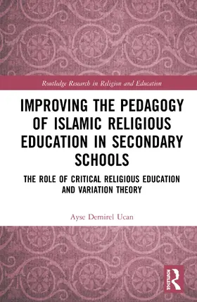 Ucan |  Improving the Pedagogy of Islamic Religious Education in Secondary Schools | Buch |  Sack Fachmedien
