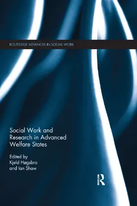 Hogsbro / Shaw |  Social Work and Research in Advanced Welfare States | Buch |  Sack Fachmedien