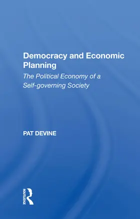 Devine |  Democracy And Economic Planning | Buch |  Sack Fachmedien