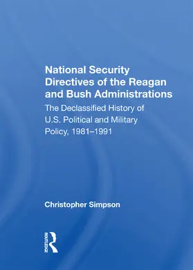 Simpson |  National Security Directives Of The Reagan And Bush Administrations | Buch |  Sack Fachmedien