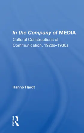 Hardt | In The Company Of Media | Buch | 978-0-367-15444-8 | sack.de