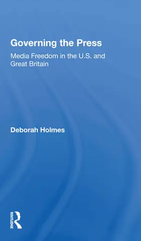 Holmes | Governing The Press | Buch | 978-0-367-15869-9 | www2.sack.de