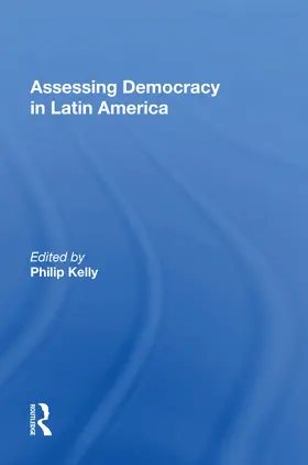 Kelly |  Assessing Democracy In Latin America | Buch |  Sack Fachmedien