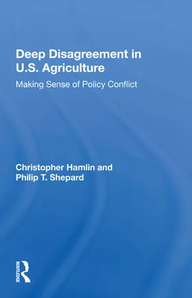 Hamlin |  Deep Disagreement In U.s. Agriculture | Buch |  Sack Fachmedien