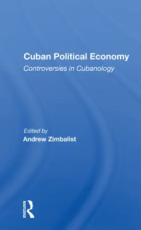 Zimbalist |  Cuban Political Economy | Buch |  Sack Fachmedien