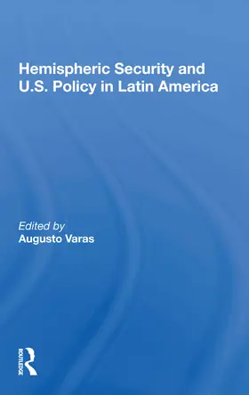 Varas |  Hemispheric Security And U.s. Policy In Latin America | Buch |  Sack Fachmedien