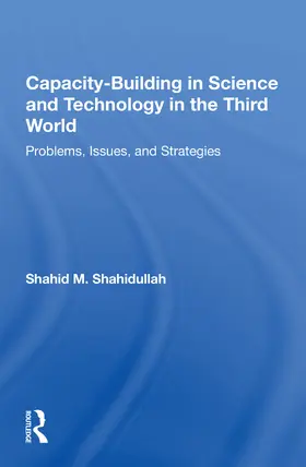 Shahidullah |  Capacity-building In Science And Technology In The Third World | Buch |  Sack Fachmedien