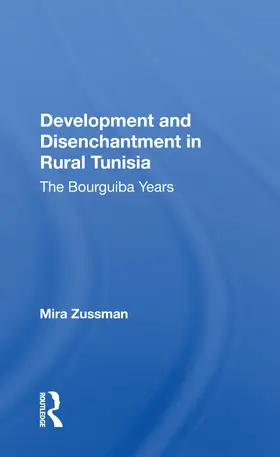 Zussman |  Development And Disenchantment In Rural Tunisia | Buch |  Sack Fachmedien