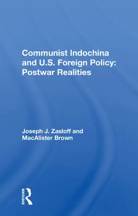 Zasloff |  Communist Indochina And U.s. Foreign Policy | Buch |  Sack Fachmedien