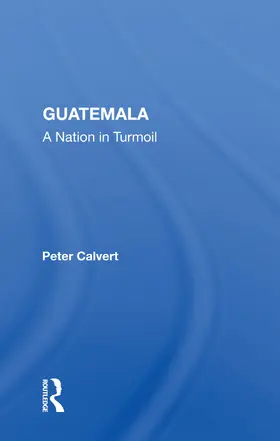 Calvert |  Guatemala | Buch |  Sack Fachmedien
