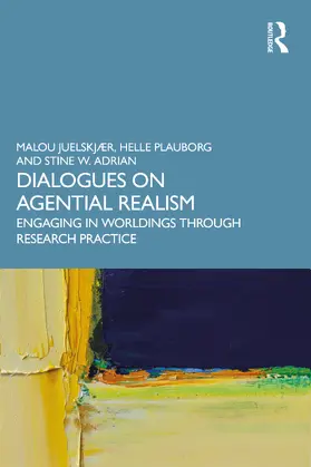 Juelskjær / Plauborg / Adrian |  Dialogues on Agential Realism | Buch |  Sack Fachmedien