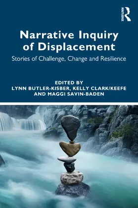 Butler-Kisber / Clark / Keefe / Savin-Baden |  Narrative Inquiry of Displacement | Buch |  Sack Fachmedien