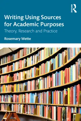 Wette |  Writing Using Sources for Academic Purposes | Buch |  Sack Fachmedien
