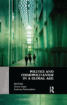 Gupta / Padmanabhan |  Politics and Cosmopolitanism in a Global Age | Buch |  Sack Fachmedien