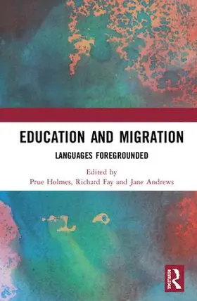Holmes / Fay / Andrews |  Education and Migration | Buch |  Sack Fachmedien