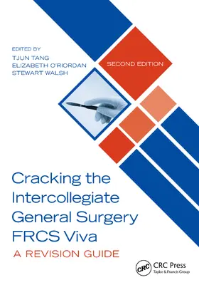 Tang / O'Riordan / Walsh |  Cracking the Intercollegiate General Surgery FRCS Viva 2e | Buch |  Sack Fachmedien