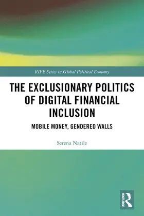 Natile |  The Exclusionary Politics of Digital Financial Inclusion | Buch |  Sack Fachmedien