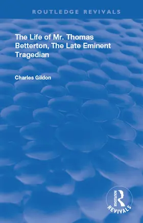 Gildon | The Life of Mr. Thomas Betterton | Buch | 978-0-367-17960-1 | sack.de