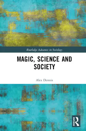 Dennis | Magic, Science and Society | Buch | 978-0-367-17964-9 | sack.de