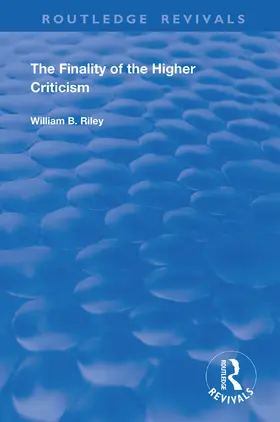 Riley | The Finality of the Higher Criticism | Buch | 978-0-367-17992-2 | sack.de