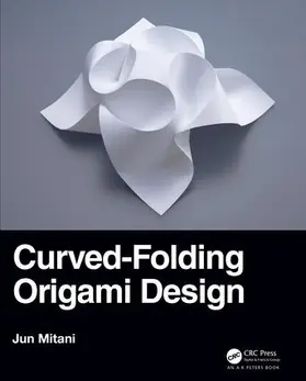 Mitani | Curved-Folding Origami Design | Buch | 978-0-367-18025-6 | sack.de
